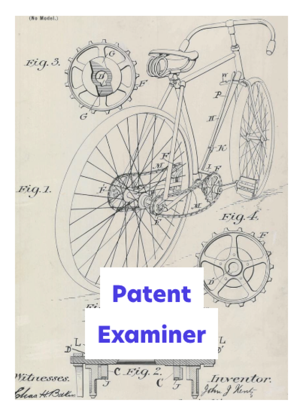 A vintage bicycle patent drawing with labelled parts and mechanical diagrams, overlaid with a white box containing the text Patent Examiner in bold blue letters.