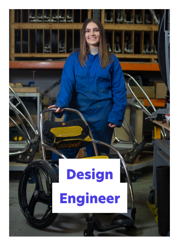 A woman in a blue overall stands in a workshop, smiling and holding a mobility device. The text Design Engineer is overlaid on the image.