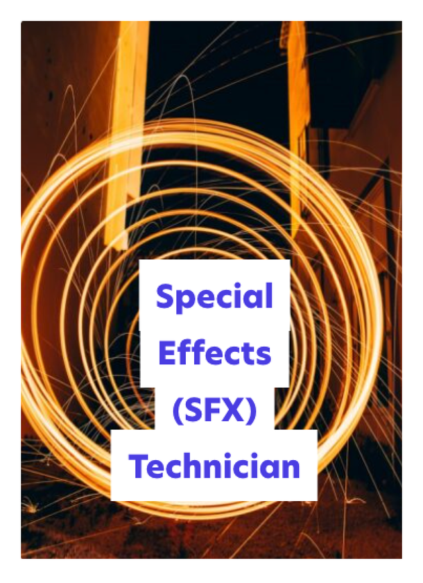 A long-exposure photo shows orange light trails forming circular patterns in a dark urban setting, with the text Special Effects (SFX) Technician in a white box at the centre.
